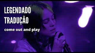 Billie Eilish - come out and play (LIVE FROM THE STEVE JOBS THEATER) LEGENDADO/TRADUÇÃO BR