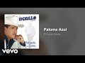El Tigrillo Palma - Paloma Azul (Audio)