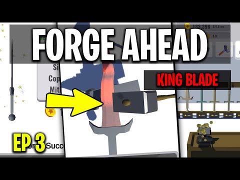 Forge Ahead Gameplay Walkthrough - King Blade!