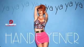 Hande Yener   Ya Ya Ya Ya