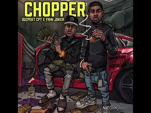 Suzpekt CPT - Chopper ft. YNW Joker (Official Audio)