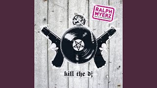 Kill the DJ (Ralph's Spaceacid to the Flashout Remix)