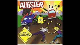 Allister - Dead Ends And Girlfriends [1999] (Full Album)