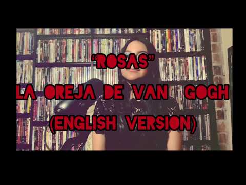 Rosas by La Oreja De Van Gogh (English Version)