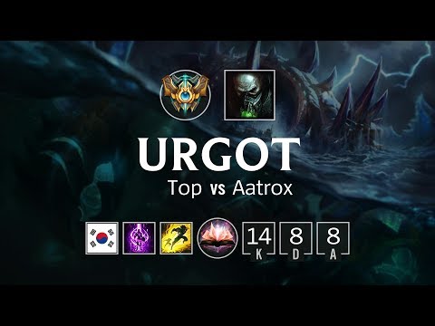 Urgot Top vs Aatrox - KR Challenger Patch 8.17