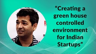 Creating a green house controlled environment for Indian Startups image