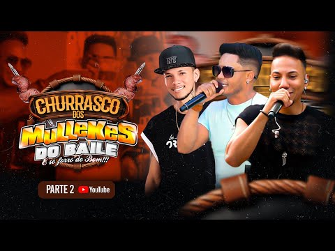 CHURRASCO DOS MULLEKES DO BAILE PARTE 2