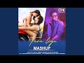 Tere liye (Mashup)
