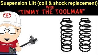 Suspension Lift (Coils and Shock Replacement)