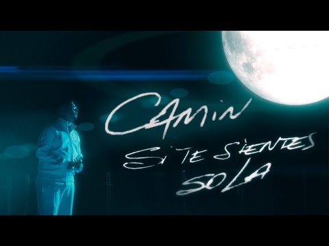 Camin - Si te sientes sola (Videoclip oficial)
