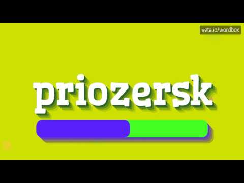 PRIOZERSK - HOW TO PRONOUNCE IT!?
