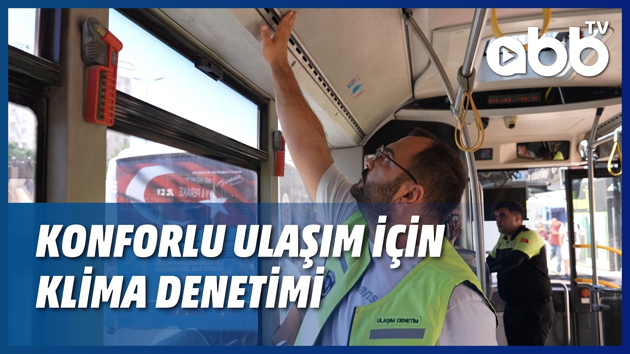 KONFORLU ULAŞIM İÇİN KLİMA DENETİMİ