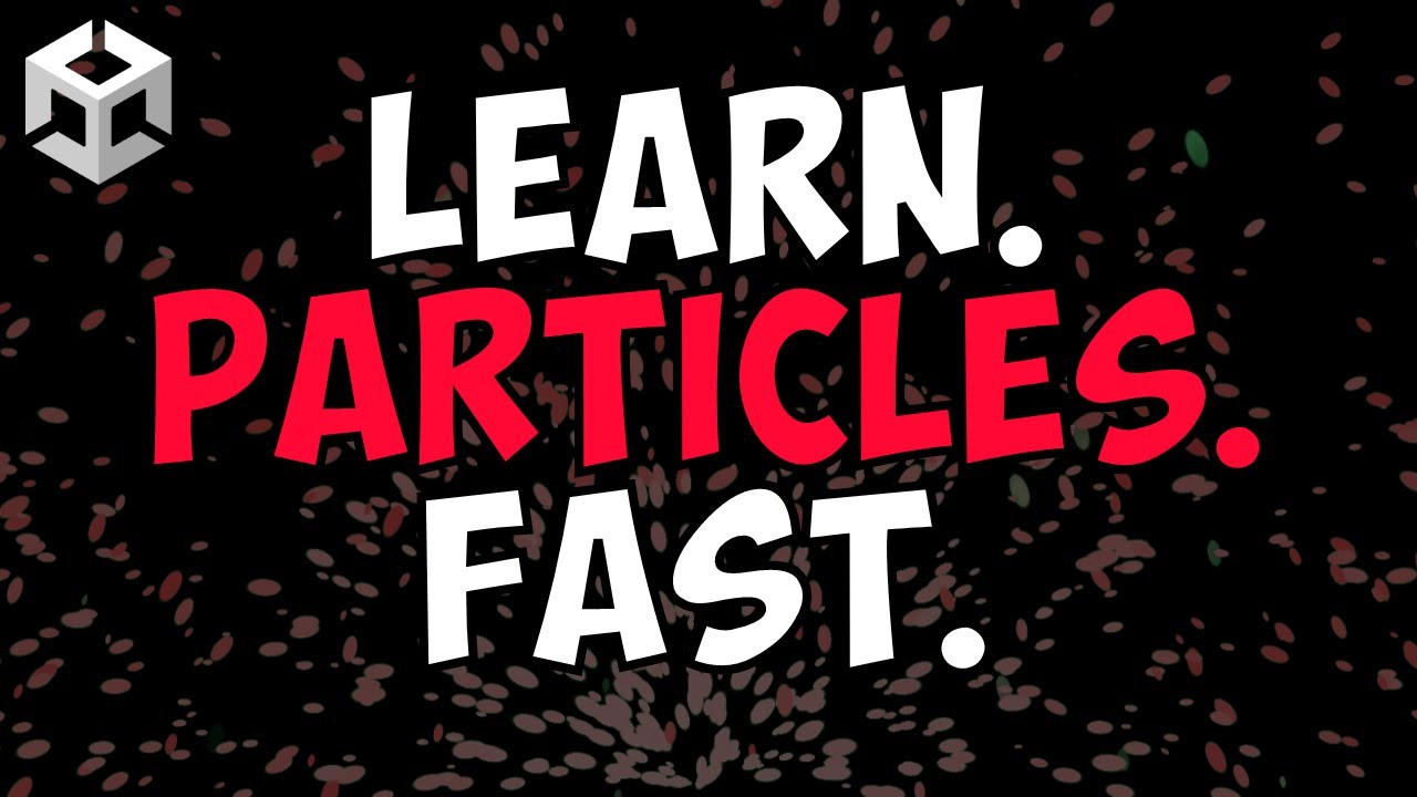 Learn EVERYTHING About Particles in Unity | Easy Tutorial