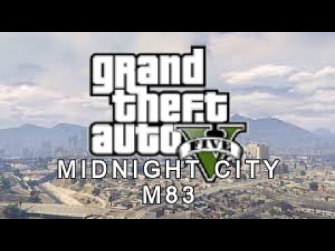 M83 Midnight City - gta v music Video
