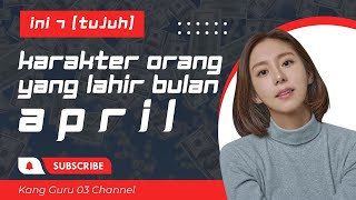 Download lagu 7 KARAKTER ORANG YANG LAHIR BULAN APRIL mp3 Download lagu 7 KARAKTER ORANG YANG LAHIR BULAN APRIL mp3