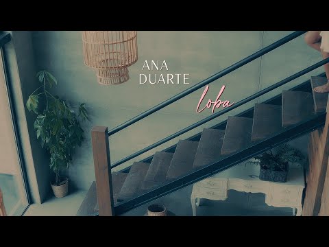 Ana Duarte - Loba (Video Oficial)