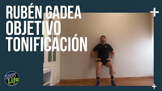 Objetivo tonificación con Rubén Gadea | SPORT LIFE