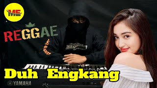 Download lagu Duh Engkang Reggae Cover Electone Full Bass mp3