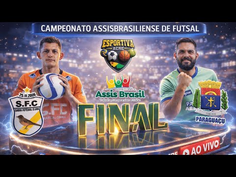 FINAL PART.1 - SABIÁ FC X PARAGUAÇU | Campeonato AssisBrasiliense De Futsal - Assis Brasil