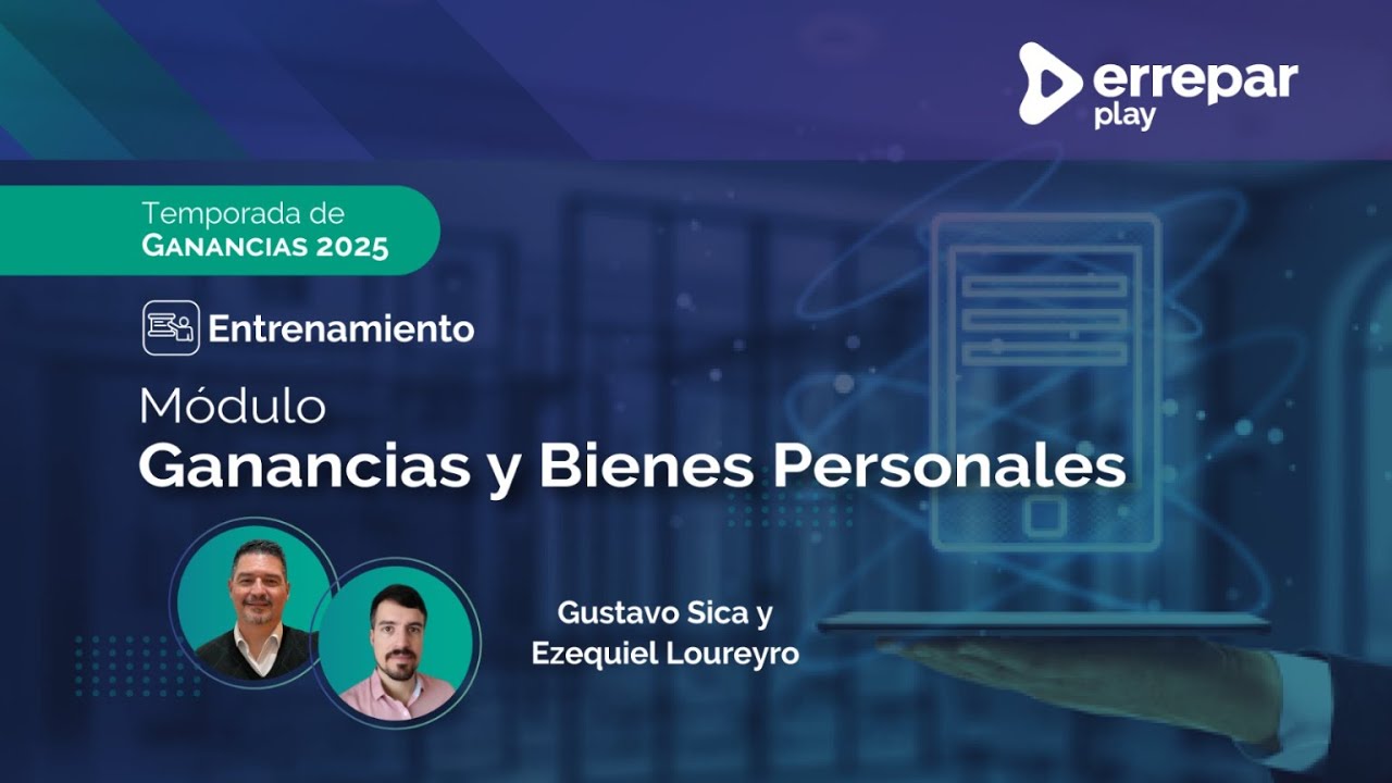 Entrenamiento Módulo de Ganancias y Bienes Personales
