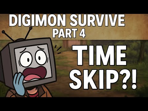 A possible time skip!!!(digimon surive part 4)