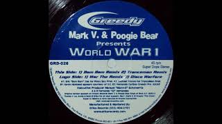 Mark V & Poogie Bear - World War 1 (Tranceman Remix)