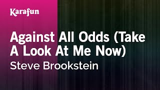 Karaoke Against All Odds (Take A Look At Me Now) - Steve Brookstein *