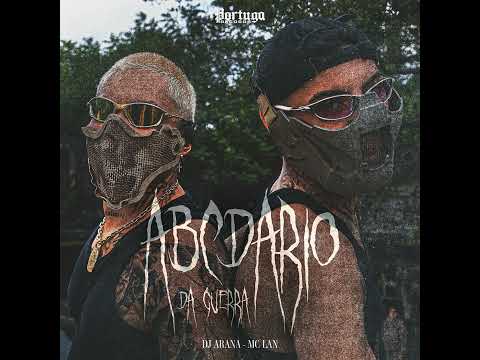 MC Lan e DJ Arana - ABCDário Da Guerra
