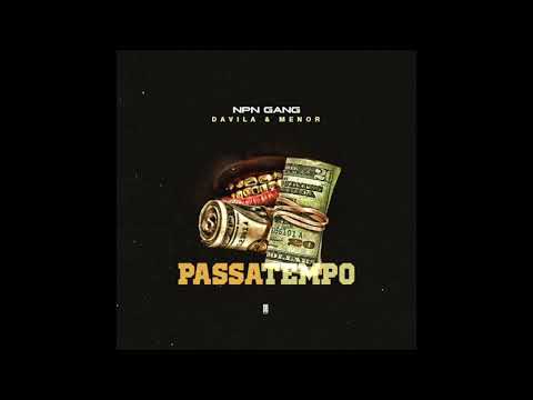 NPN (Davila & Menor) - Passa tempo