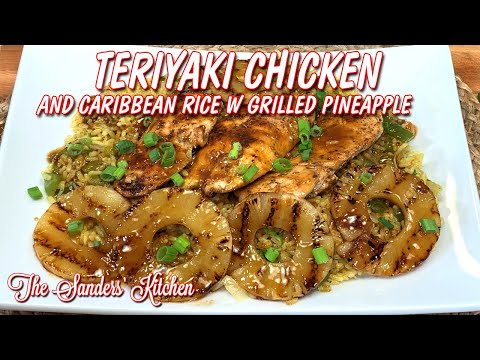 TERIYAKI CHICKEN WITH CARIBBEAN RICE AND GRILLED...