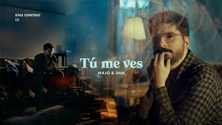 Video Tu Me Ves de Majo y Dan