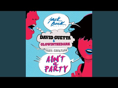 Ain't a Party (feat. Harrison) (Radio Edit)