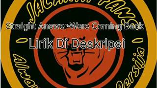 Download lagu STRAIGHT ANSWER-WERE COMING BACK mp3 Download lagu STRAIGHT ANSWER-WERE COMING BACK mp3