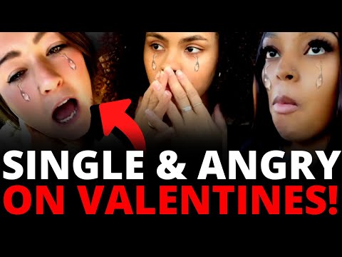 " VALENTINES DAY TRIGGERED SINGLE MODERN WOMEN & They Are Trying Hard COPE! " | The Coffee Pod