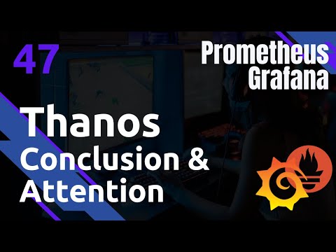 Thanos Bilan tests points d attention Prometheus 47