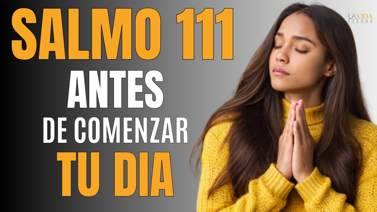 Morning Prayer to Ask with Faith and Receive in Abundance with PSALM 111