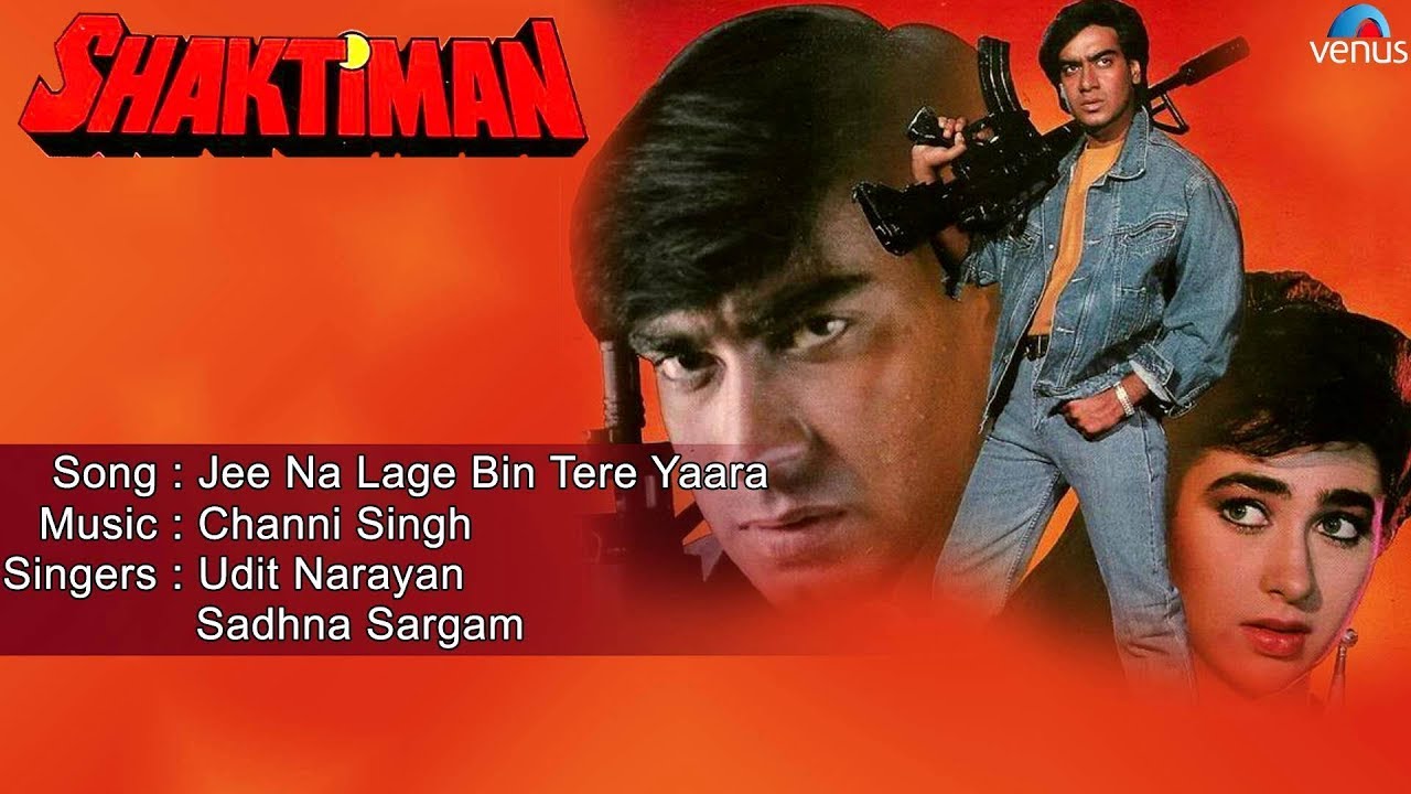 Jeena Na Lage Bin Tere Yaara Lyrics  | Shaktiman | Gulshan Grover, Ajay Devgn | Sadhana Sargam, Udit Narayan | Channi Singh