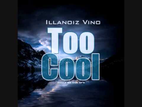 Too Cool by Illanoiz Vino