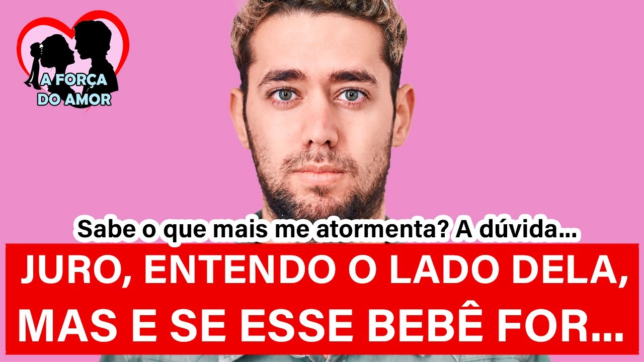 JURO, ENTENDO O LADO DELA, MAS E SE ESSE BEBÊ FOR... |RENATO GAUCHO|