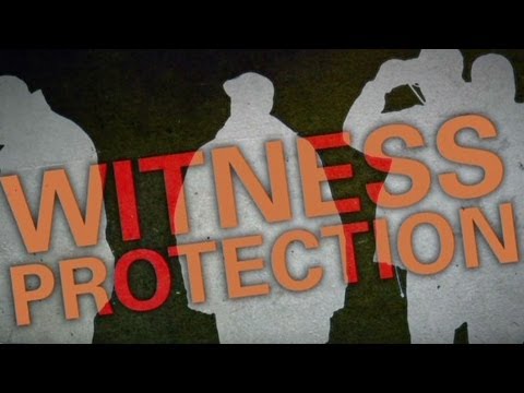 Who's really in witness protection?