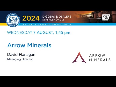 2024 | Arrow Metals | David Flanagan | Diggers & Dealers