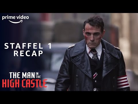 RECAP | The Man in the High Castle | Staffel 1 | Prime Video DE