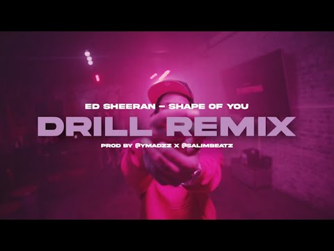 Ed Sheeran - Shape Of You [DRILL REMIX] [prod by @ymadzz x @salimbeatz]