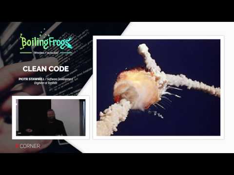 Boiling Frogs 2017 - Piotr Stawirej - Clean Code