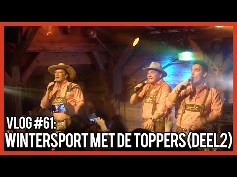 WINTERSPORT MET DE TOPPERS 2017 (DEEL 2) - GERARD JOLING - VLOG #61