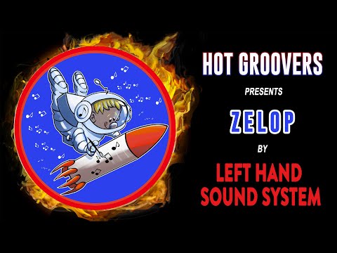 Zelop BY LeftHandSoundSystem (HOT GROOVERS)