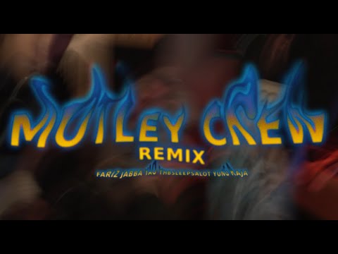 "Motley Crew" (Remix) - Fariz Jabba, Yung Raja, YAØ & YHB Sleepsalot