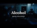 agree / alcohol  feat. Eddy Armada & RUNE999 ［Prod. Yung Paichin］