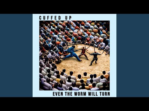 Even the Worm Will Turn