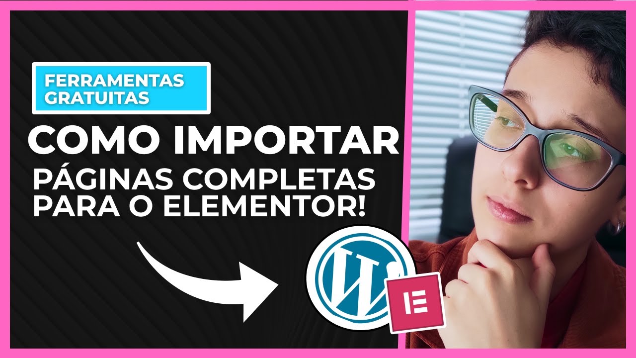 Veja Como Exportar e Importar Modelos de Páginas no Elementor